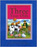 A Treasury for Three Year Olds (Children's Treasuries)