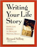 Writing Your Life Story: Using Life Stories to Develop Writing Skills