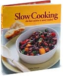 Slow Cooking: The Best Cuisine Is Never Rushed