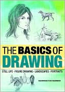 download The Basics of Drawing : Still Life, Figure Drawing, Landscapes, Portraits book