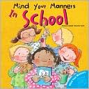 Mind Your Manners: In School