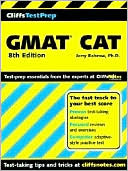 CliffsTestPrep GMAT CAT (Computer-Adaptive Graduate Management Admission Test)