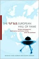 SFWA European Hall of Fame: Sixteen Contemporary Masterpieces of Science Fiction from the Continent