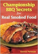 Championship BBQ Secrets for Real Smoked Food