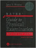 Bates' Guide to Physical Examination and History Taking