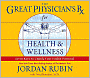 Great Physician's Rx for Health and Wellness: Seven Keys to Unlock Your Health Potential