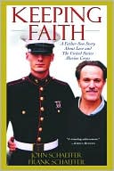 Keeping Faith: A Father-Son Journey about Love and The United States Marine Corps