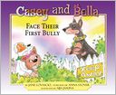 Casey and Bella Face Their First Bully