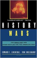 History Wars: The Enola Gay and Other Battles for the American Past