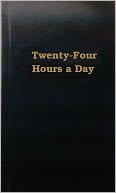 Twenty-Four Hours a Day