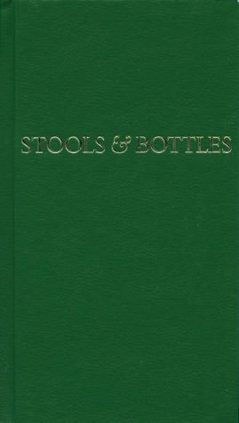 Stools and Bottles