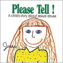 Please Tell!: A Child's Story about Sexual Abuse