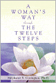 A Woman's Way Through the Twelve Steps
