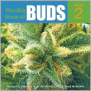 Big Book of Buds: More Marijuana Varieties from the World's Great Seed Breeders