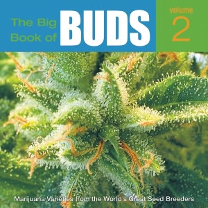 Big Book of Buds: More Marijuana Varieties from the World's Great Seed Breeders