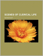 Scenes Of Clerical Life (8)