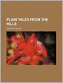 Plain Tales From The Hills (Volume 1)