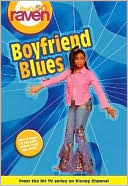 Boyfriend Blues (That's So Raven Series #11)