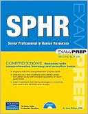 SPHR Exam Prep: Senior Professional in Human Resources