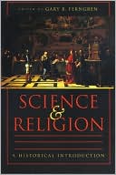 Science and Religion: A Historical Introduction