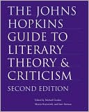 The Johns Hopkins Guide to Literary Theory and Criticism