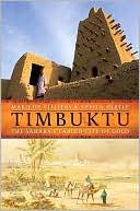 Timbuktu: The Sahara's Fabled City of Gold