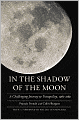 In the Shadow of the Moon: A Challenging Journey to Tranquility, 1965-1969