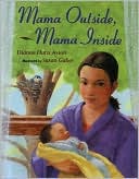 Mama Outside, Mama Inside