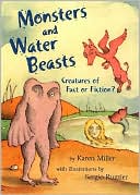 Monsters and Water Beasts: Creatures of Fact or Fiction?