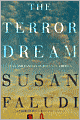 The Terror Dream: Fear and Fantasy in Post-9/11 America