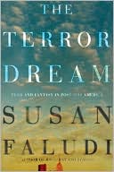 The Terror Dream: Fear and Fantasy in Post-9/11 America