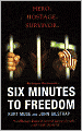 Six Minutes to Freedom