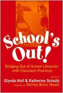 School's Out! Bridging Out-of-School Literacies with Classroom Practice