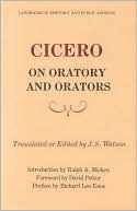 Cicero on Oratory and Orators