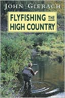 Fly-Fishing the High Country