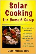 Solar Cooking for Home and Camp