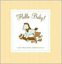 Hello Baby!: A Photo Album of Baby's Delightful Moments