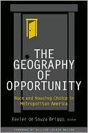 Geography of Opportunity: Race and Housing Choice in Metropolitan America