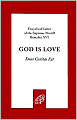 God Is Love: Deus Caritas Est: Encyclical Letter