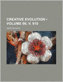 Creative Evolution (Volume 66; V. 918)