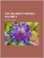 The Orlando Furioso (Volume 6)