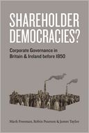 Shareholder Democracies?: Corporate Governance in Britain and Ireland before 1850