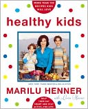 Healthy Kids by Marilu Henner: NOOK Book Cover