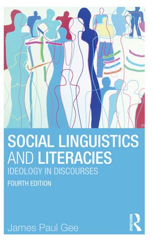 Social Linguistics and Literacies: Ideology in Discourses
