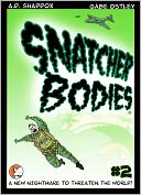 Snatcher Bodies #2
