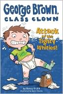 Attack of the Tighty Whities! (George Brown, Class Clown Series #7)