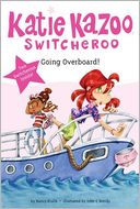Super Special Going Overboard! (Katie Kazoo, Switcheroo Series)
