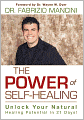 The Power of Self-Healing: Unlock Your Natural Healing Potential in 21 Days!