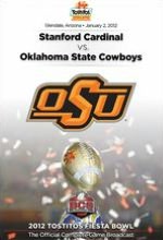 2012 Tostitos Fiesta Bowl: Stanford Cardinal vs. Oklahoma State Cowboys