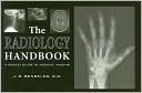 The Radiology Handbook: A Pocket Guide to Medical Imaging